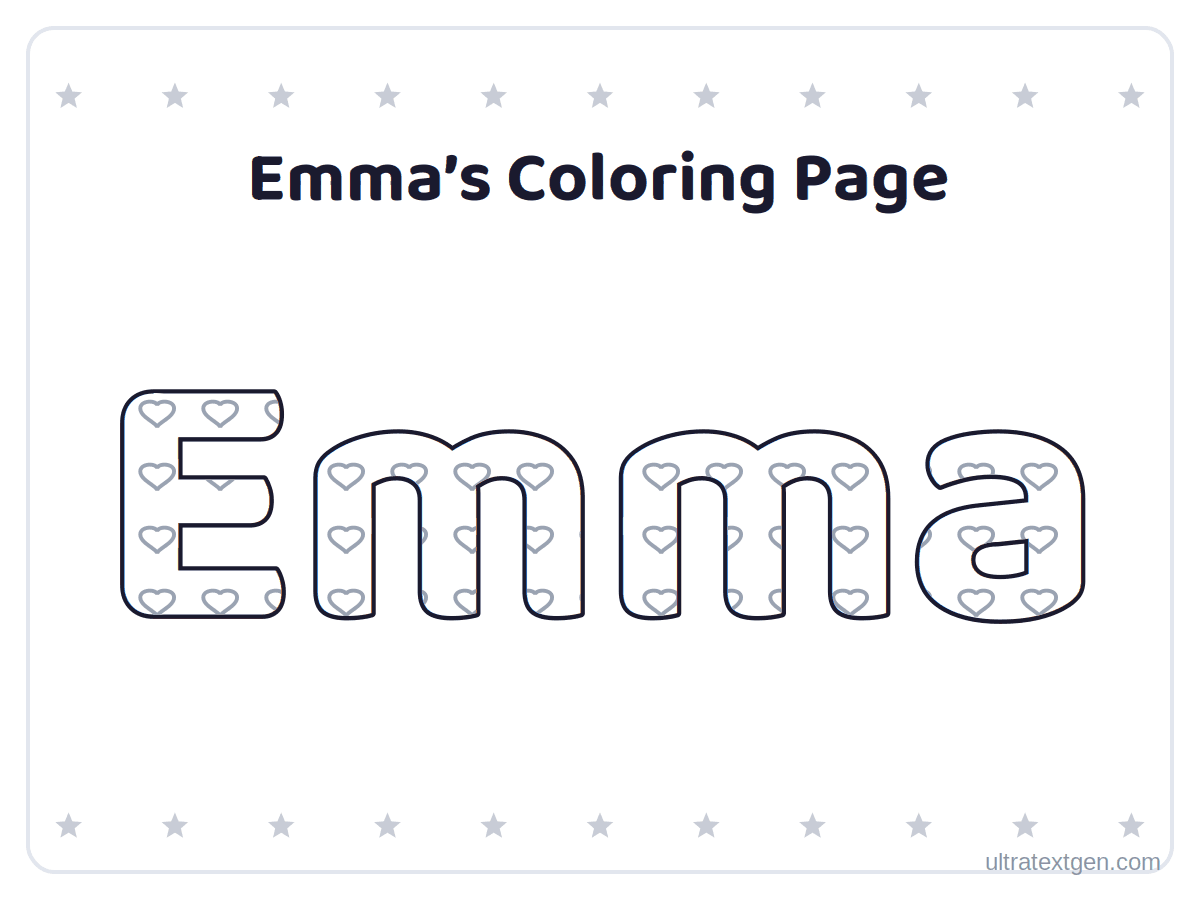 Name coloring page sample: the name Emma as large hollow letters filled with hearts to color in, under a heading and inside a star border