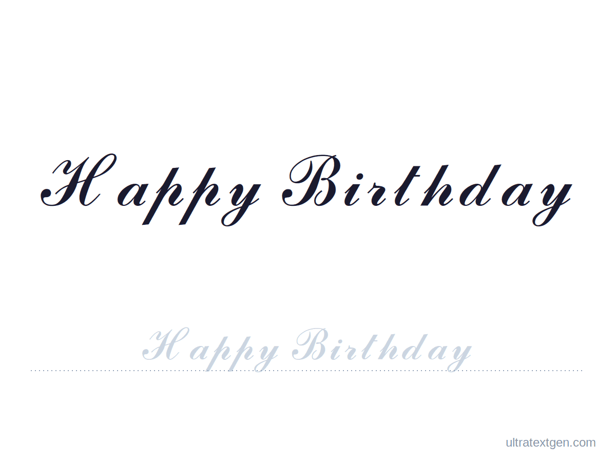 Happy Birthday in cursive: script model with a lighter trace copy on a ruled line