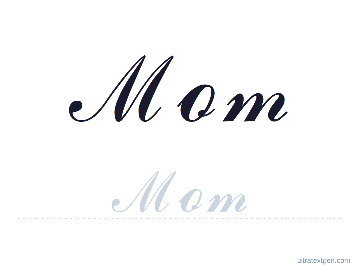 Mom in cursive: script model with a lighter trace copy on a ruled line